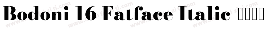 Bodoni 16 Fatface Italic字体转换
